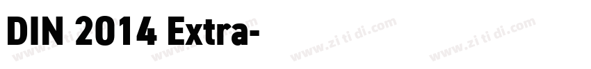 DIN 2014 Extra字体转换